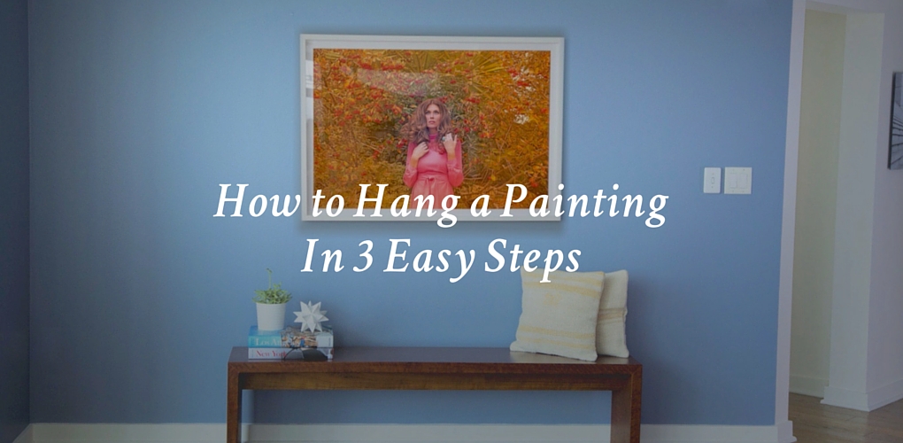 how-to-hang-a-painting-in-3-easy-steps-canvas-a-blog-by-saatchi-art